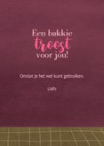 Wenskaart met bakkie troost en kopje koffie of thee 3