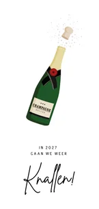 Grappige nieuwjaarskaart champagne - knallen in 2027