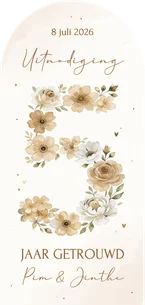 Jubileum uitnodiging 5 jaar in bloemen beige hoge boog