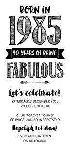 Uitnodiging born in 1985 - 40 years of being fabulous