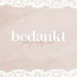 Beige waterverf bedankkaart met kant en witte typografie 2