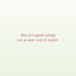 Beterschapskaart 'gefeliciteerd met de goede uitslag' 3