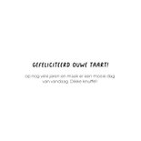 Felicitatie ouwe taart kaart 3