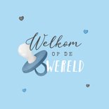 Felicitatiekaart welcome baby boy jongen speen 2