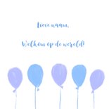 Felicitatiekaart welcome little one jongen 2