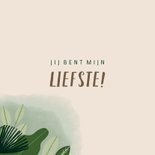 Liefdekaart met leuke quote en jungle illustratie 2