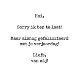 Sorry te laat zig zag 3