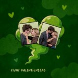 Valentijnskaart fart humor foute valentijn fotokaart groen 2