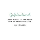 Verjaardagskaart grappig man ouwe fossiel grove humor 3