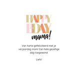 Verjaardagskaart happy bday mama! in gekleurde letters 3