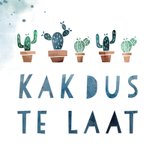 Verjaardagskaart kak dus te laat met cactussen 2