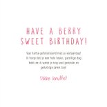 Verjaardagskaart met aardbei have a berry sweet birthday 3