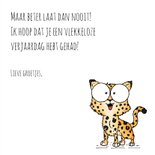 Verjaardagskaart te laat luipaard Normaal ben ik heel stipt 3