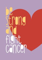 Beterschap Be strong and fight cancer