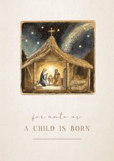 Christelijke kerstkaart 'unto us a child has born' kerststal
