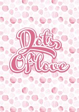 Dots of love