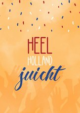 Felicitatie heel Holland juicht