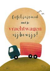 Felicitatie voor vrachtwagen rijbewijs met landschap en zon