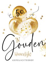Felicitatiekaart 50 jaar getrouwd ballonnen gouden huwelijk