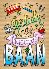 Succes Met Je Nieuwe Baan | Felicitatiekaarten | Kaartje2Go
