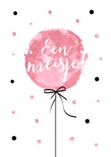 Felicitatiekaart geboorte van een meisje met roze ballon