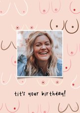 Grappig tit's your birthday met foto verjaardagskaart