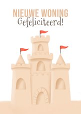 Grappige felicitatiekaart nieuwe woning zandkasteel