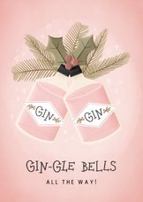 Grappige kerstkaart Gin-gle Bells met Ginflessen en takjes