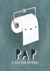Grappige vaderdag kaart wc rol 'Pap je bent mijn rolmodel'