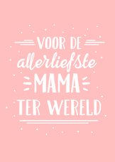Hippe roze moederdagkaart met handlettering liefste mama