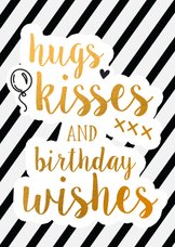 Hugs, kisses and birthday wishes
