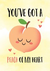 Liefdeskaart grappig You've got a peach of my heart perzik