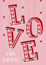 Liefdeskaart love you lots met grote letters