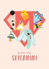Lieve moederdag kaart voor supermama