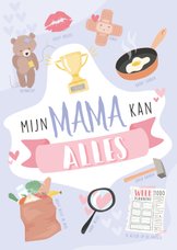 Lila moederdag kaart 'mijn mama kan alles'