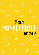 Monkeyproud of you geel - DH