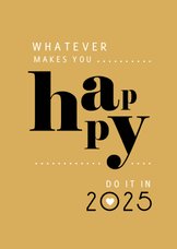 Nieuwjaar whatever makes you happy