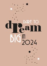Nieuwjaarskaart 'Dare to dream'