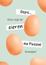 Paaskaart humor eieren na Pasen te laat