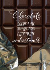 Sterkte chocolade stelt geen stomme vragen