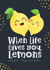 Sterkte kaart opbeurend when life gives you lemons kawaii