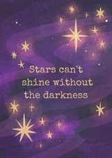 Sterkte kaart stars can't shine without the darkness