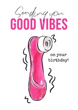 Stoute verjaardagskaart 'Good Vibes' vibrator roze