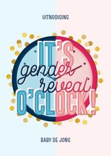 Uitnodiging 'it's genderreveal o'clock!' met confetti goud