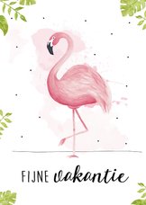 Vakantiekaart met roze flamingo, fijne vakantie! 