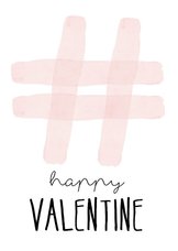 Valentijnskaart. Hashtag happy valentine