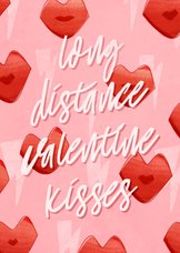 Valentijnskaart long distance valentine kisses met kusjes