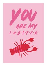 Valentijnskaart you are my lobster roze