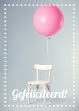 Verjaardagkaart stoel ballon