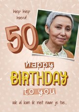 Verjaardagkaart voor een vrouw 50 jaar Happy birthday to you